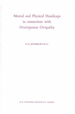 Mental and Physical Handicaps in connection with Overripeness Ovopathy - Jongbloet, P. H.