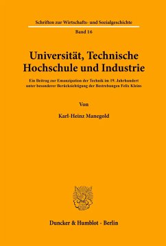 Universität, Technische Hochschule und Industrie. - Manegold, Karl-Heinz
