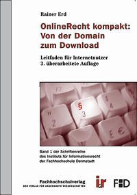 OnlineRecht kompakt: Von der Domain zum Download - Erd, Rainer