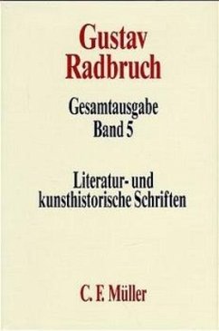 Literaturhistorische Schriften / Gesamtausgabe, 20 Bde. 5 - Radbruch, Gustav