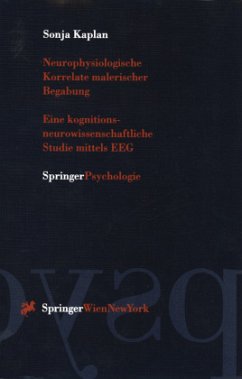 Neurophysiologische Korrelate malerischer Begabung - Kaplan, Sonja