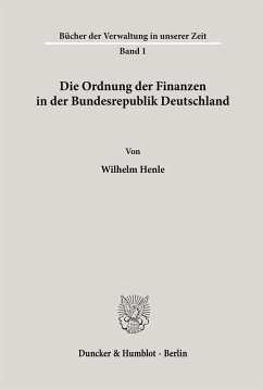 Die Ordnung der Finanzen in der Bundesrepublik Deutschland. - Henle, Wilhelm