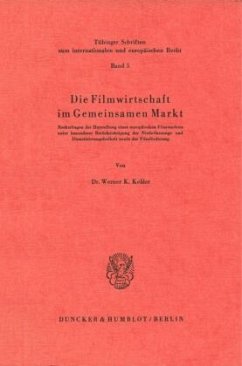 Die Filmwirtschaft im Gemeinsamen Markt. - Keßler, Werner K.