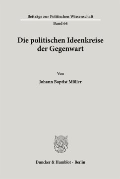 Die politischen Ideenkreise der Gegenwart. - Müller, Johann Baptist