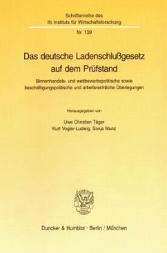 Das deutsche Ladenschlußgesetz auf dem Prüfstand - Täger, Uwe Christian / Vogler-Ludwig, Kurt / Munz, Sonja (Hgg.)