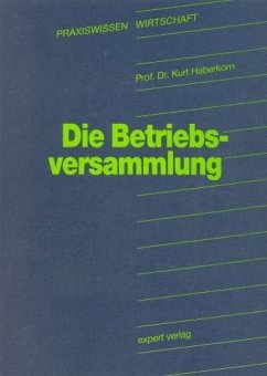 Die Betriebsversammlung - Haberkorn, Kurt