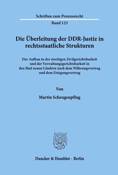 Die Überleitung der DDR-Justiz in rechtsstaatliche Strukturen. - Scheugenpflug, Martin