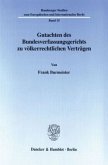 Gutachten des Bundesverfassungsgerichts zu völkerrechtlichen Verträgen.