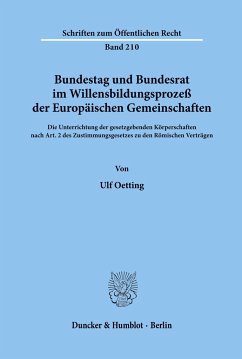 Bundestag und Bundesrat im Willensbildungsprozeß der Europäischen Gemeinschaften. - Oetting, Ulf