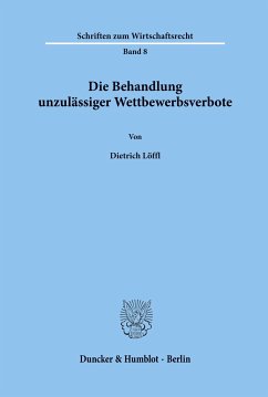 Die Behandlung unzulässiger Wettbewerbsverbote. - Löffl, Dietrich