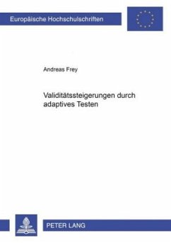 Validitätssteigerungen durch adaptives Testen - Frey, Andreas