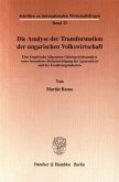 Die Analyse der Transformation der ungarischen Volkswirtschaft.