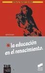 La educación en el renacimiento - Esteban Mateo, León
