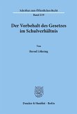 Der Vorbehalt des Gesetzes im Schulverhältnis.