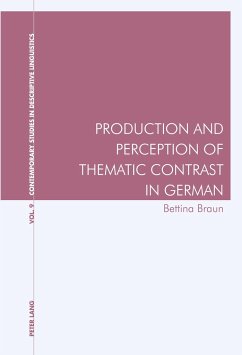 Production and Perception of Thematic Contrast in German - Braun, Bettina