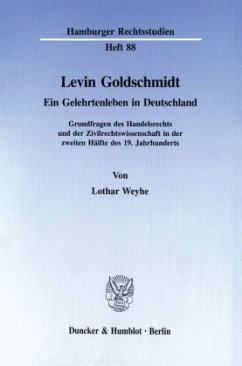 Levin Goldschmidt. - Weyhe, Lothar Levin Goldschmidt. - Weyhe, Lothar