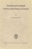 Wirtschaft und Gesellschaft in den Vereinigten Staaten von Amerika. Wirtschaft und Gesellschaft in den Vereinigten Staaten von Amerika.