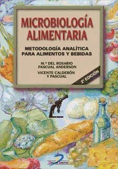 Microbiología alimentaria : metodología analítica para alimentos y bebidas - Pascual Anderson, María del Rosario; Calderón y Pascual, Vicente