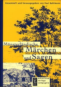 Münsterländische Märchen und Sagen - Bahlmann, Paul