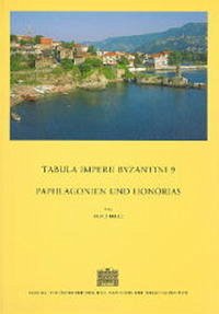 Tabula Imperii Byzantini / Paphlagonien und Honorias