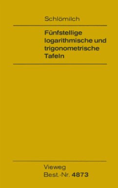 Fünfstellige logarithmische und trigonometrische Tafeln - Schlömilch, Oskar