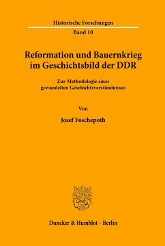 Reformation und Bauernkrieg im Geschichtsbild der DDR. - Foschepoth, Josef