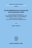Territoritalitätsprinzip im Patentrecht und Gemeinsamer Markt.