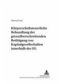 Körperschaftsteuerliche Behandlung der grenzüberschreitenden Betätigung von Kapitalgesellschaften innerhalb der EG