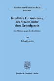 Kreditäre Finanzierung des Staates unter dem Grundgesetz.