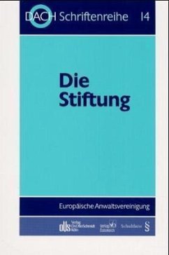 Die Stiftung - DACH Europäische Anwaltsvereinigung e.V. (Hrsg.)