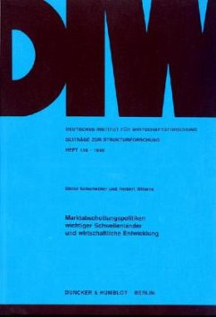 Marktabschottungspolitiken wichtiger Schwellenländer und wirtschaftliche Entwicklung. - Schumacher, Dieter;Wilkens, Herbert