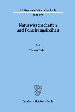 Naturwissenschaften und Forschungsfreiheit. - Dickert, Thomas