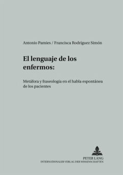 El lenguaje de los enfermos - Pamies Bertán, Antonio;Rodríguez Simón, Francisca