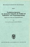 Produktionseigenarten der chemischen Industrie, ihr Einfluß auf Kalkulation und Programmgestaltung.