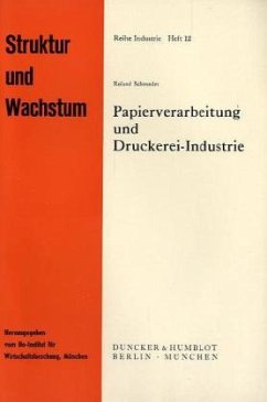 Papierverarbeitung und Druckerei-Industrie. - Schroeder, Roland