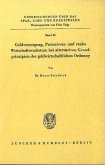 Geldversorgung, Preisniveau und reales Wirtschaftswachstum bei alternativen Grundprinzipien der geldwirtschaftlichen Ord