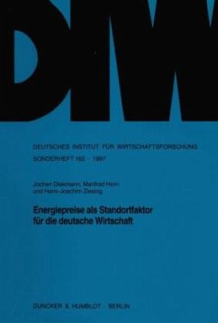 Energiepreise als Standortfaktor für die deutsche Wirtschaft. - Diekmann, Jochen;Horn, Manfred;Ziesing, Hans-Joachim