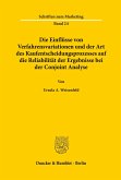 Die Einflüsse von Verfahrensvariationen und der Art des Kaufentscheidungsprozesses auf die Reliabilität der Ergebnisse bei der Conjoint Analyse.