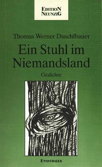 Ein Stuhl im Niemandsland - Duschlbauer, Thomas W.