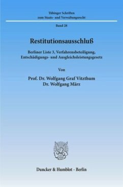 Restitutionsausschluß. - Vitzthum, Wolfgang Graf;März, Wolfgang