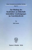 Zur Bindung des Strafrichters an fehlerhafte behördliche Genehmigungen im Umweltstrafrecht.