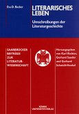 Literarisches Leben - Umschreibungen der Literaturgeschichte