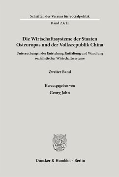 Die Wirtschaftssysteme der Staaten Osteuropas und der Volksrepublik China. - Jahn, Georg (Hrsg.)