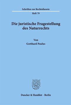 Die juristische Fragestellung des Naturrechts. - Paulus, Gotthard