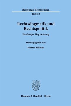 Rechtsdogmatik und Rechtspolitik. - Schmidt, Karsten (Hrsg.)