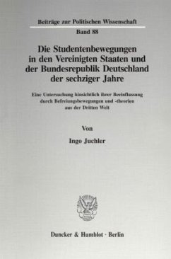 Die Studentenbewegungen in den Vereinigten Staaten und der Bundesrepublik Deutschland der sechziger Jahre. - Juchler, Ingo