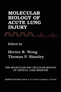 Molecular Biology of Acute Lung Injury - Wong, Hector R. / Shanley, Thomas (Hgg.)