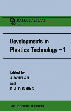 Developments in Plastics Technology--1 - Whelan, A. (ed.) / Dunning, D.