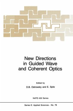 New Directions in Guided Wave and Coherent Optics - Ostrowsky, D.B. (ed.) / Spitz, E.