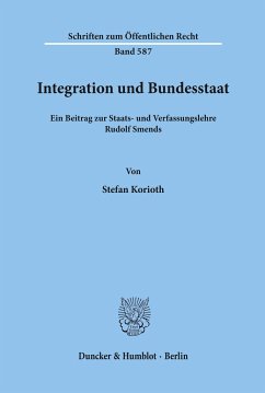 Integration und Bundesstaat. - Korioth, Stefan